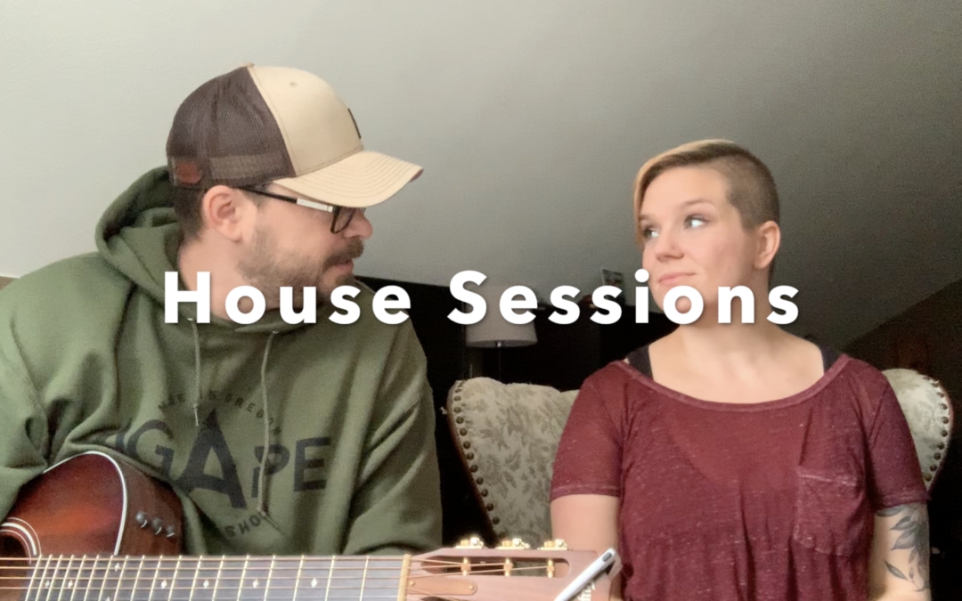 Bonus: House Sessions (5-22-2020)