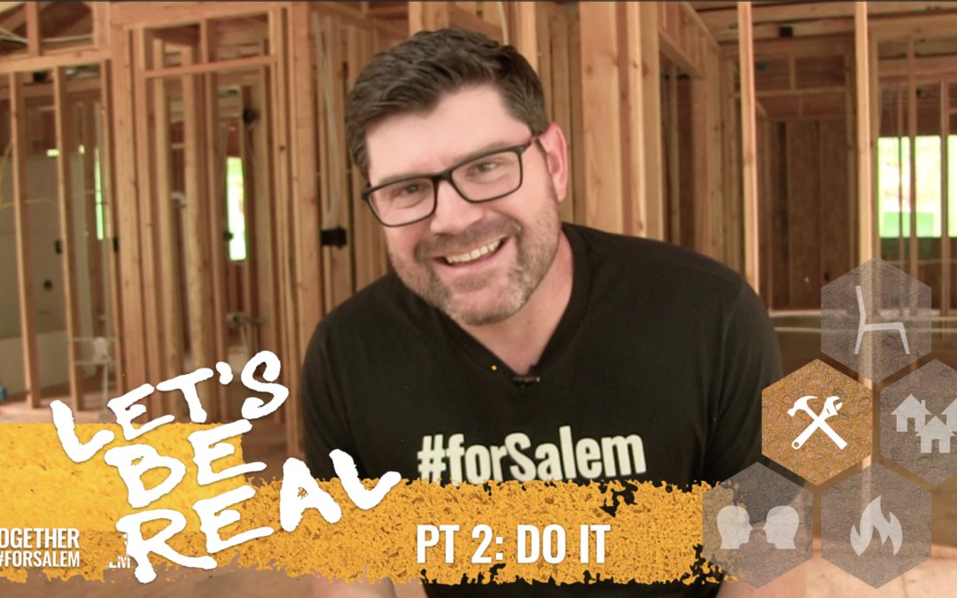 Do It — Together #forSalem (Ep 27)